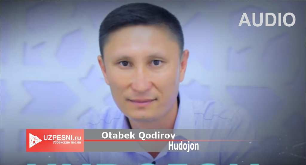 Otabek Qodirov - Hudojon