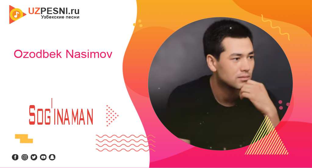 Ozodbek Nasimov - Sog'inaman