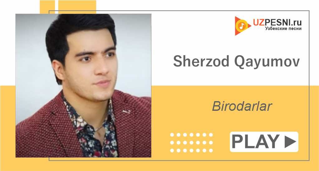 Sherzod Qayumov - Birodarlar