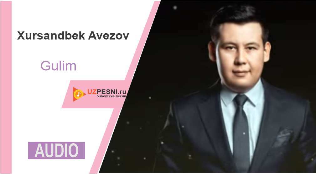 Xursandbek Avezov - Gulim