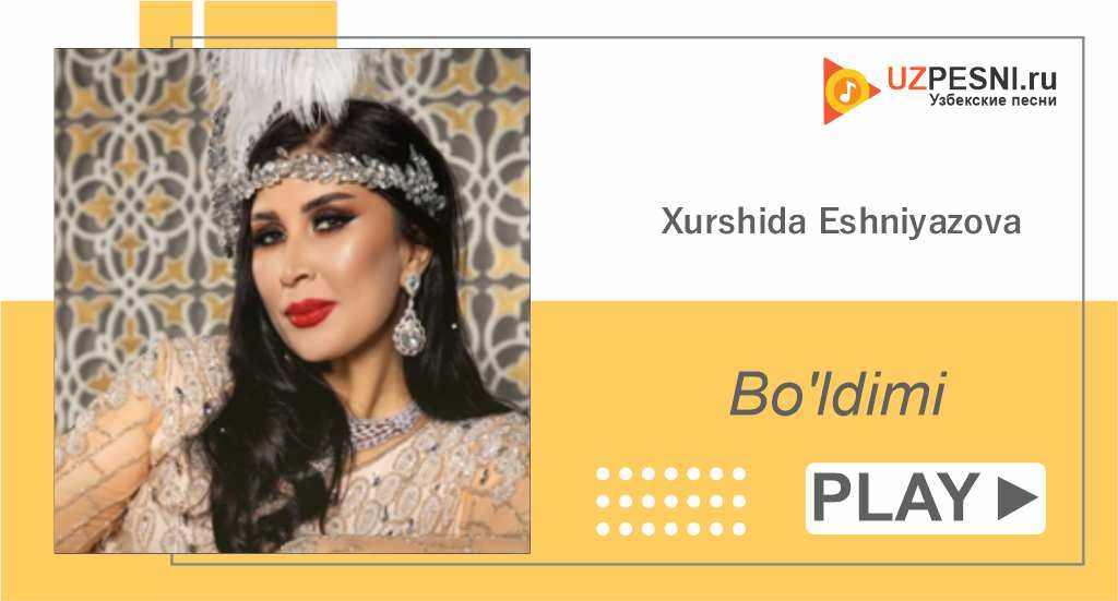 Xurshida Eshniyazova - Bo'ldimi