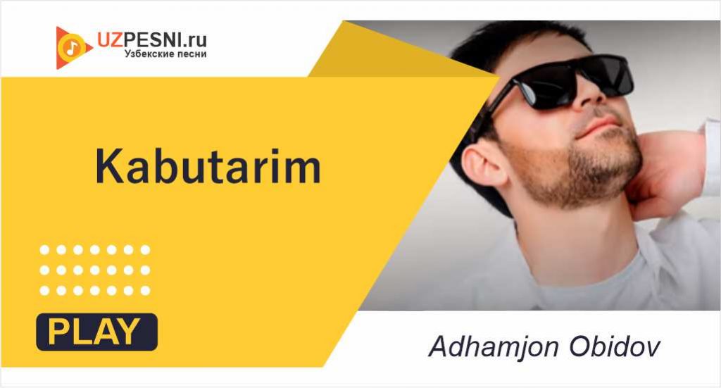 Adhamjon Obidov - Kabutarim