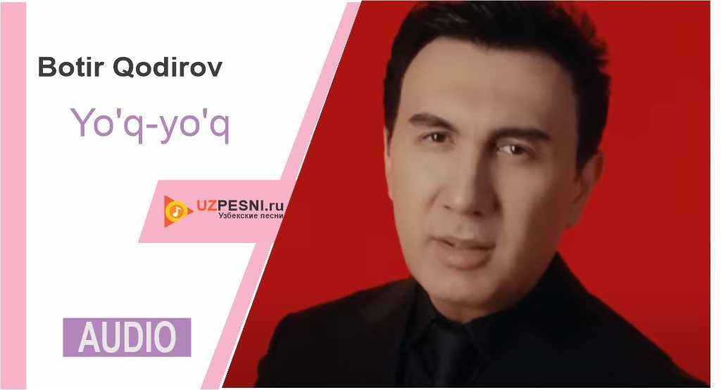 Botir Qodirov - Yo'q-yo'q