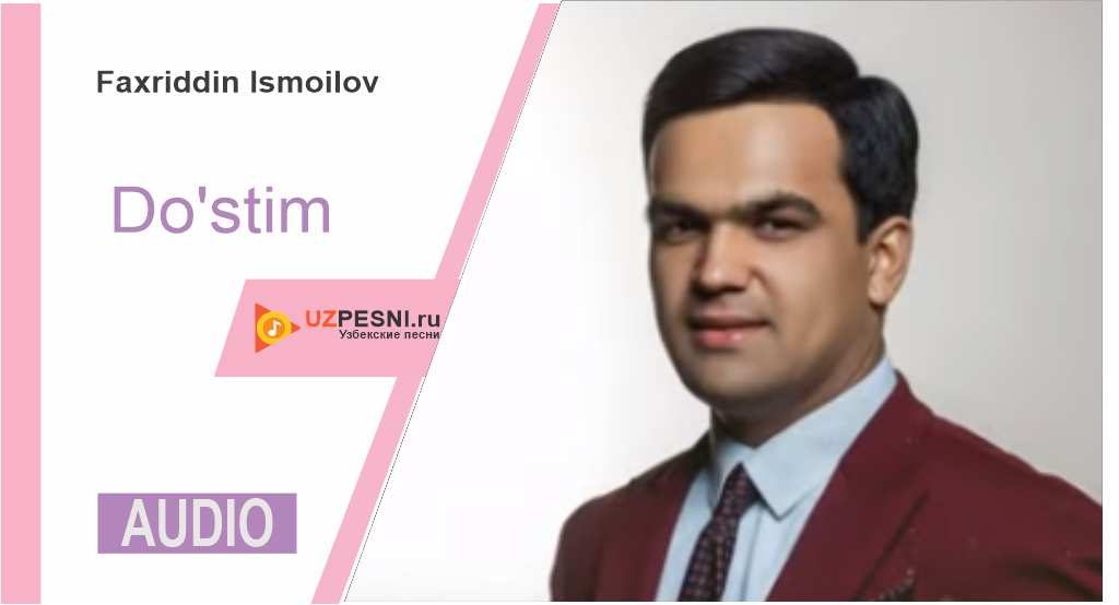 Faxriddin Ismoilov - Do'stim
