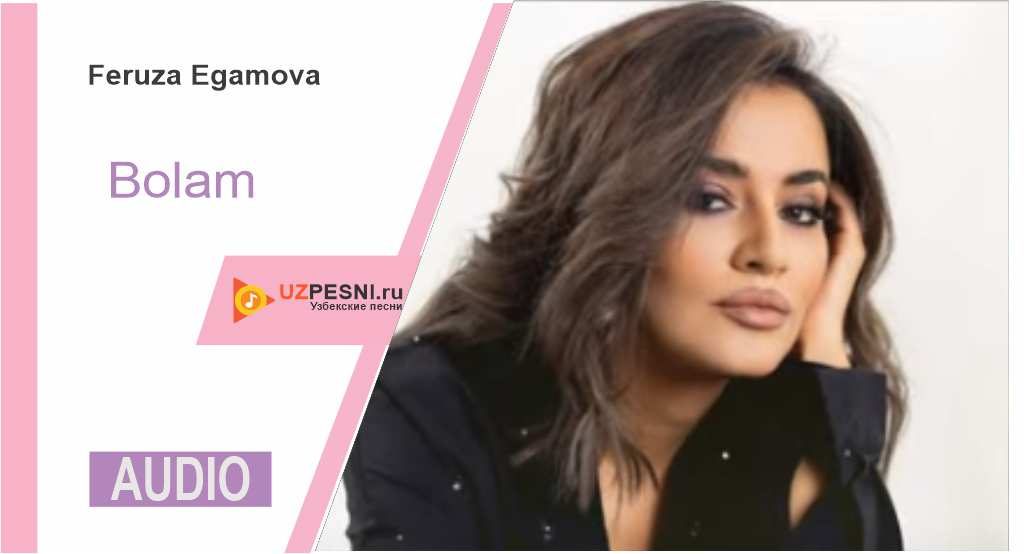 Feruza Egamova - Bolam
