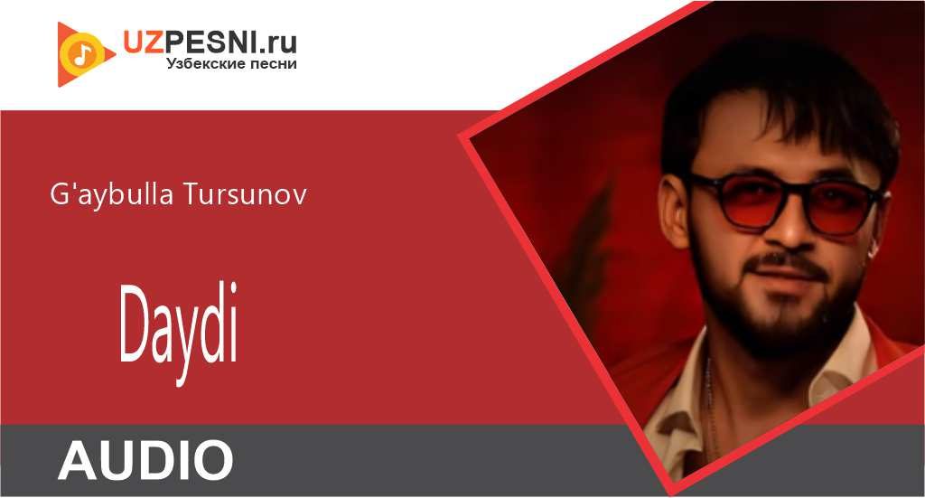 G'aybulla Tursunov - Daydi