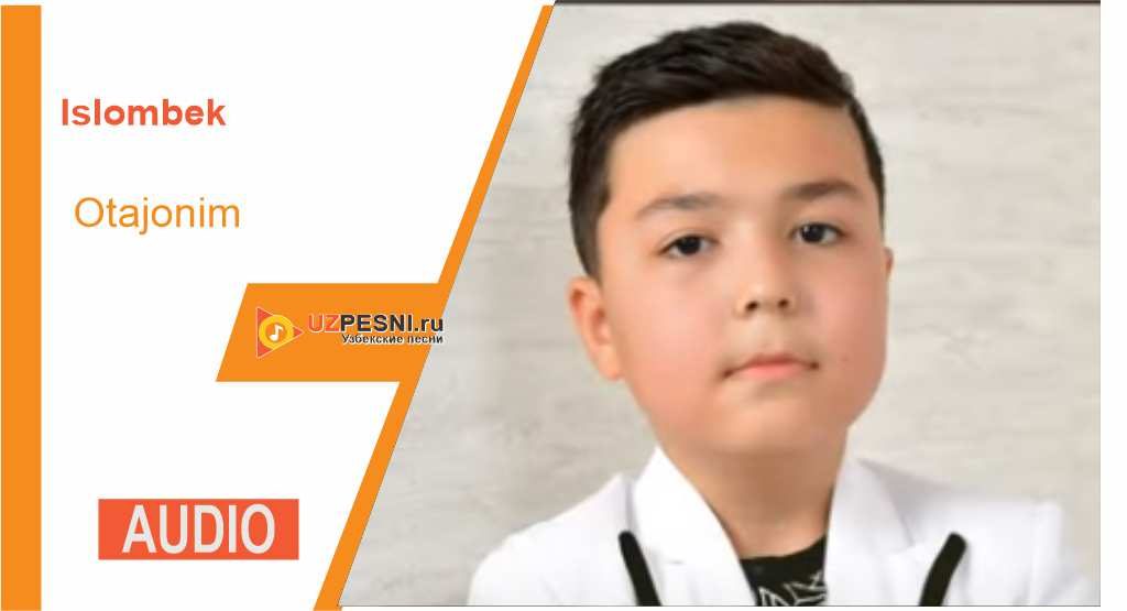 Islombek - Otajonim