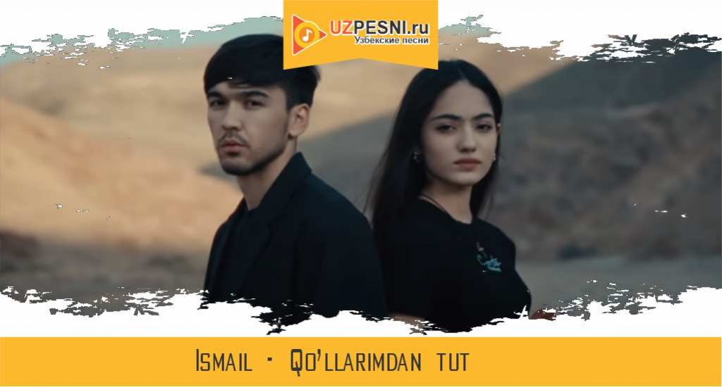 Ismail - Qo’llarimdan tut