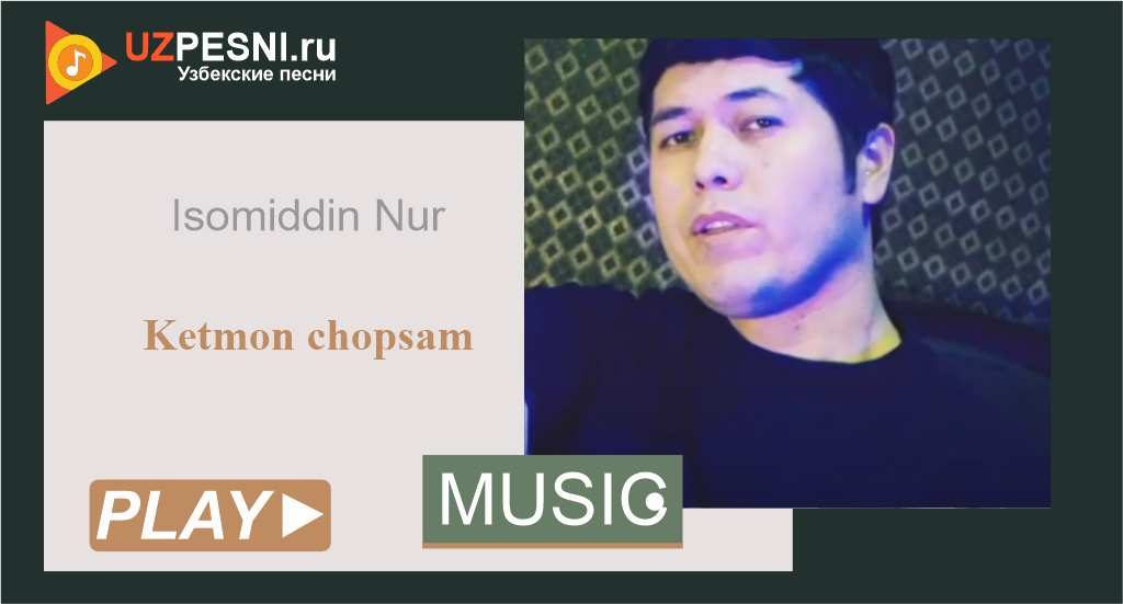 Isomiddin Nur - Ketmon chopsam