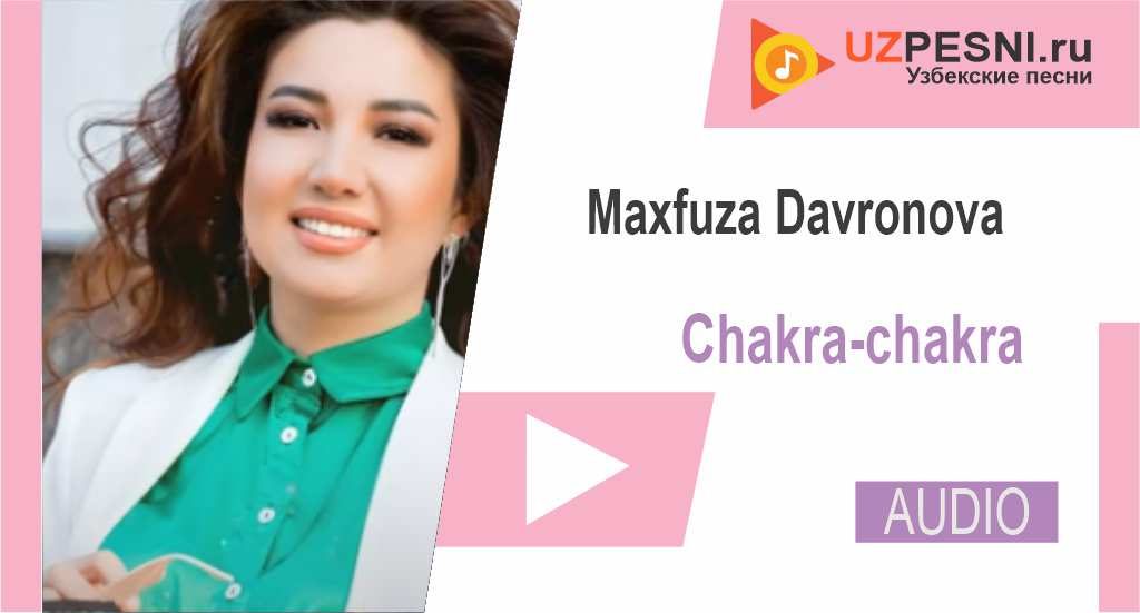 Maxfuza Davronova - Chakra-chakra