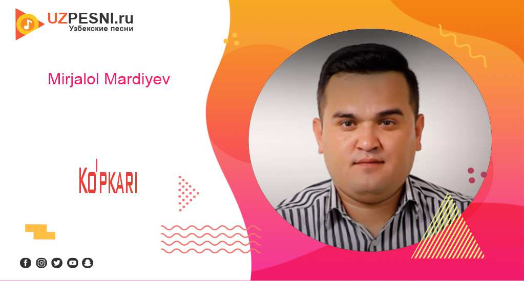 Mirjalol Mardiyev - Ko'pkari