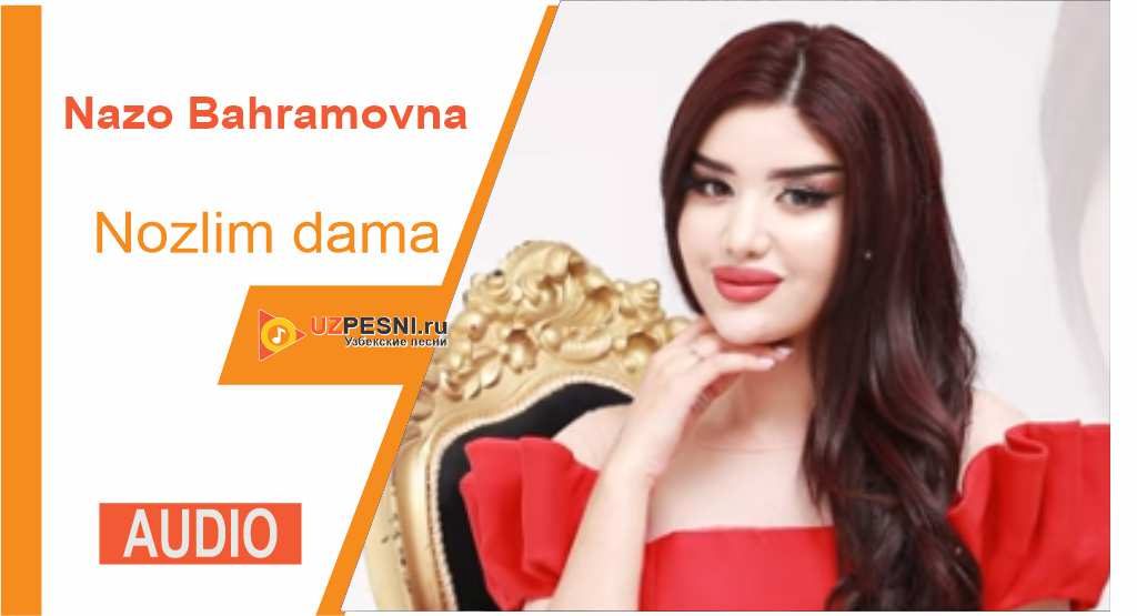 Nazo Bahramovna - Nozlim dama