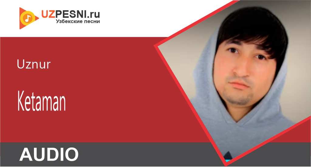 Uznur - Ketaman