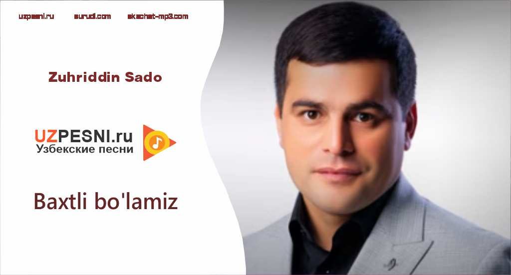 Zuhriddin Sado - Baxtli bo'lamiz