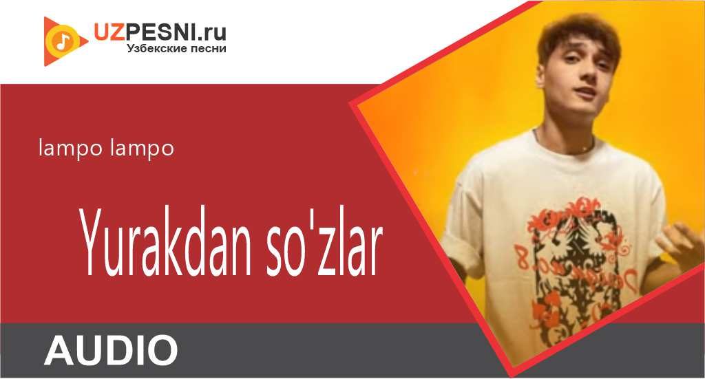 lampo lampo - Yurakdan so'zlar