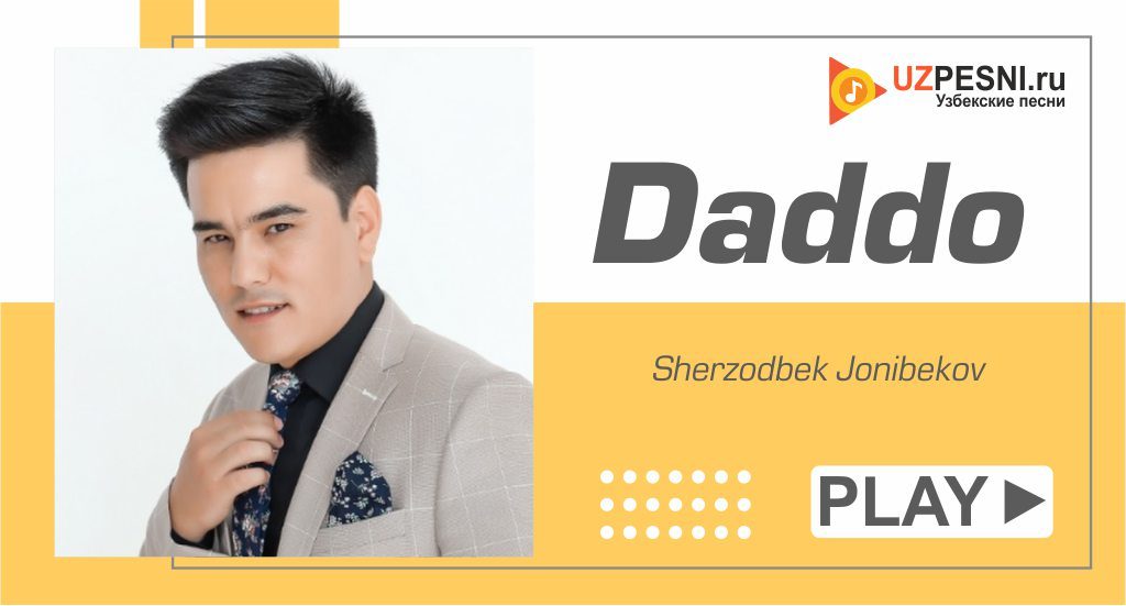 Sherzodbek Jonibekov - Daddo