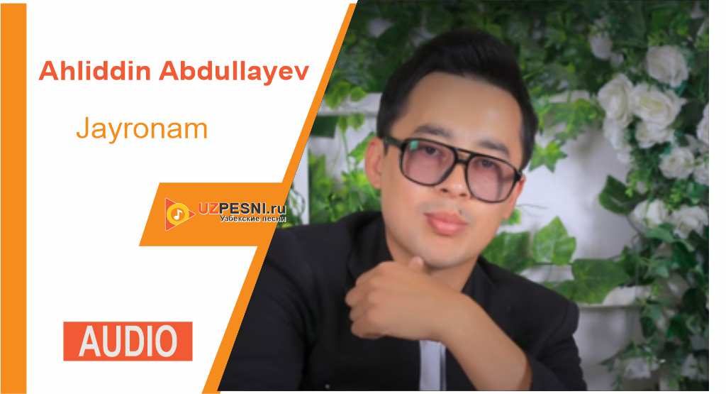 Ahliddin Abdullayev - Jayronam