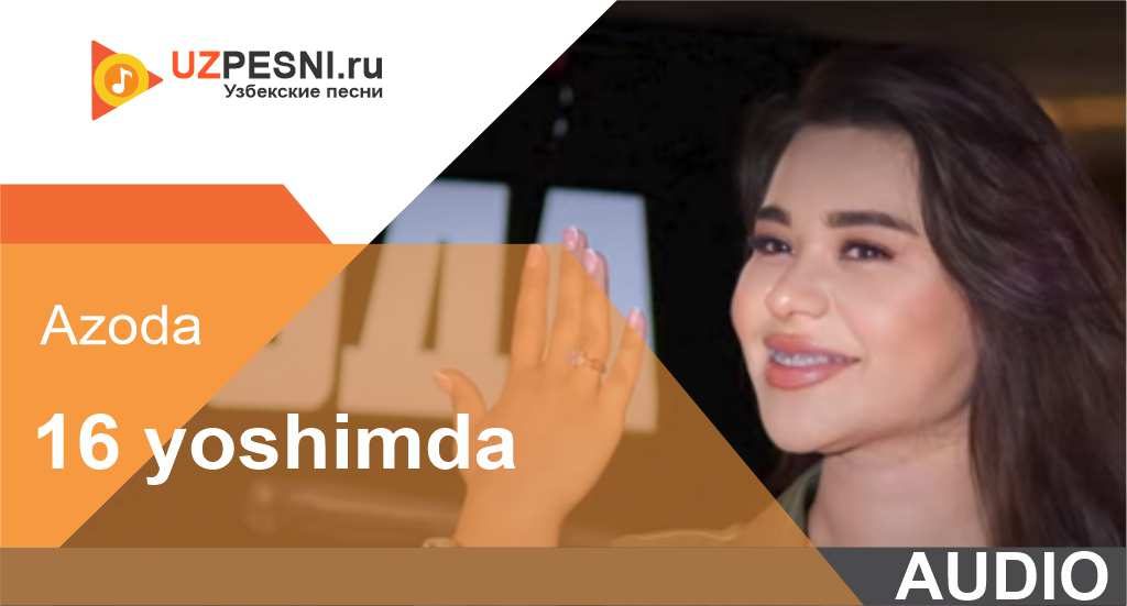Azoda - 16 yoshimda