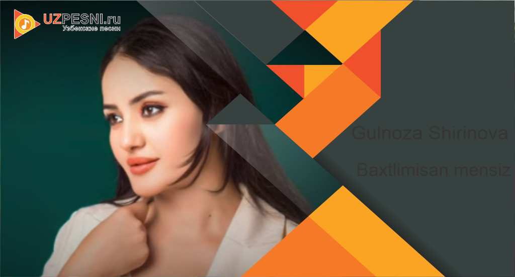 Gulnoza Shirinova - Baxtlimisan mensiz