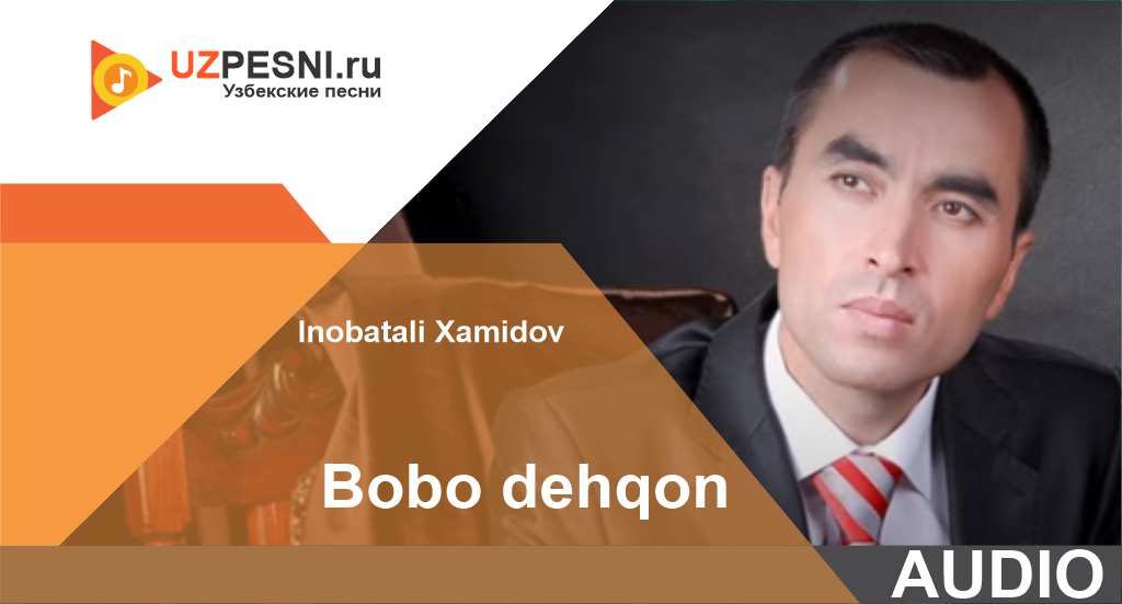 Inobatali Xamidov - Bobo dehqon