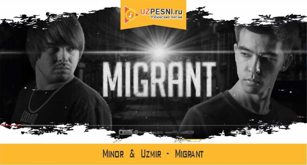 Minor & Uzmir - Migrant