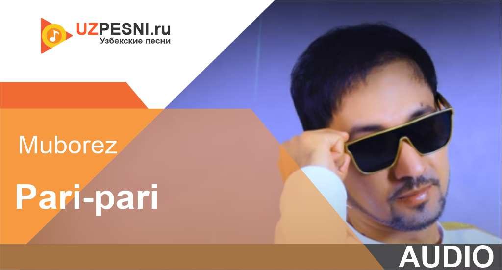 Muborez - Pari-pari