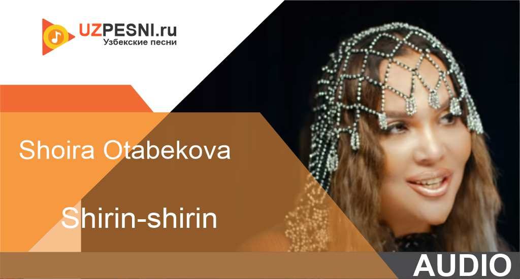 Shoira Otabekova - Shirin-shirin