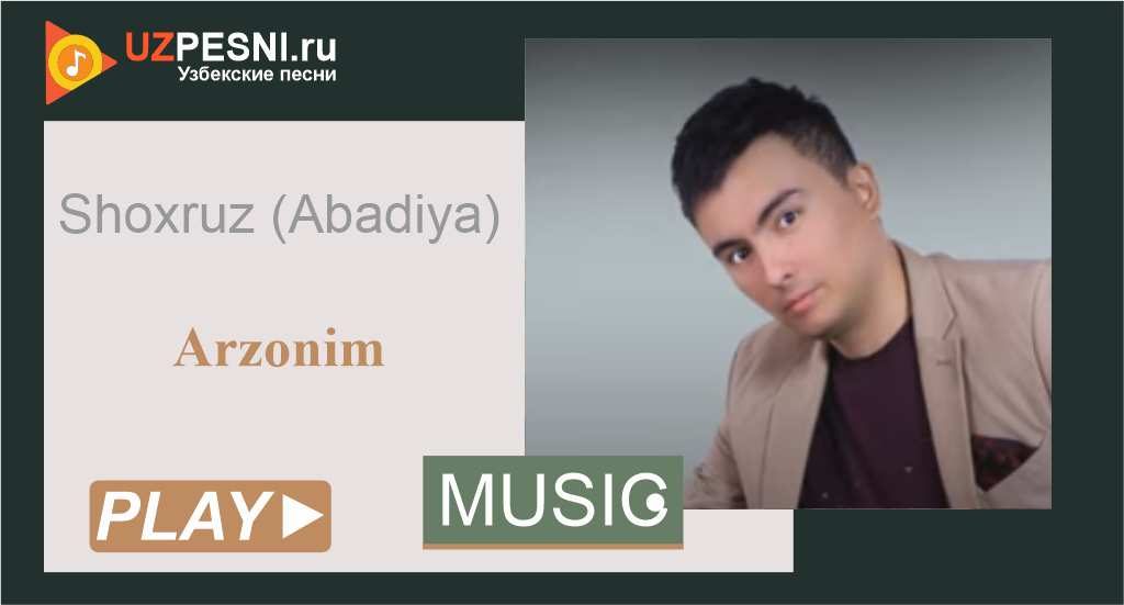 Shoxruz (Abadiya) - Arzonim