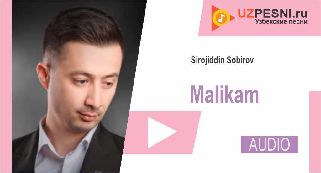 Sirojiddin Sobirov - Malikam