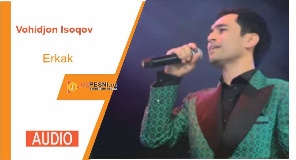 Vohidjon Isoqov - Erkak
