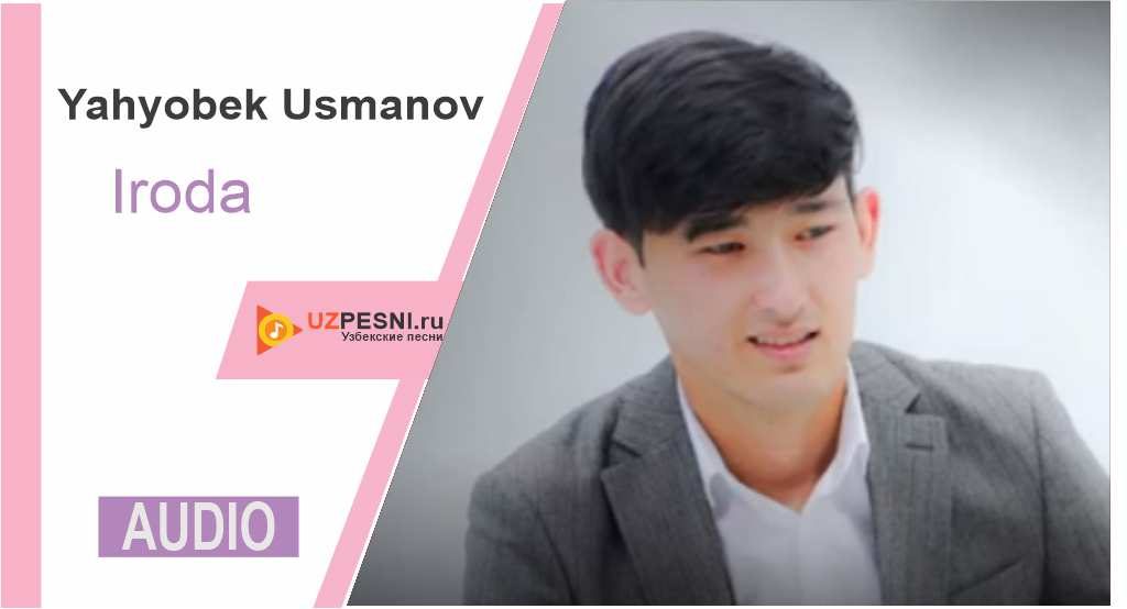 Yahyobek Usmanov - Iroda