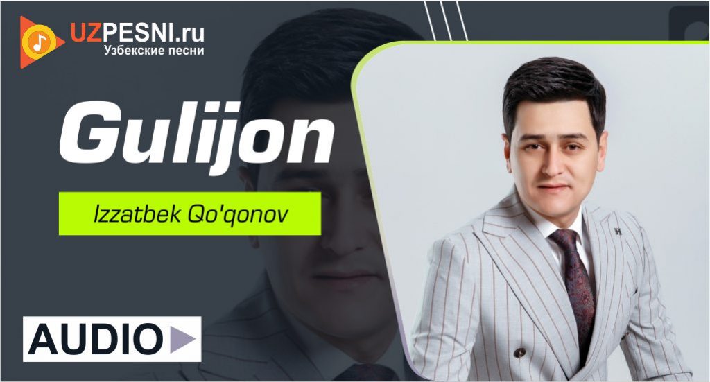 Izzatbek Qo'qonov - Gulijon