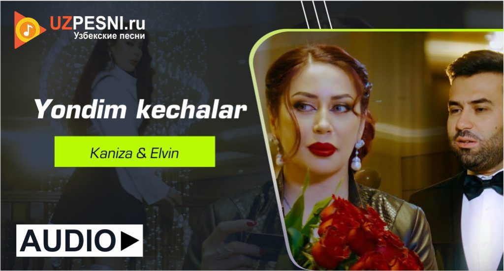 Kaniza & Elvin - Yondim kechalar