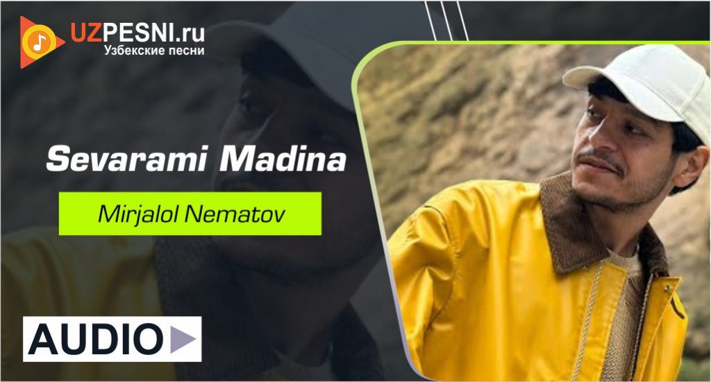 Mirjalol Nematov - Sevarami Madina