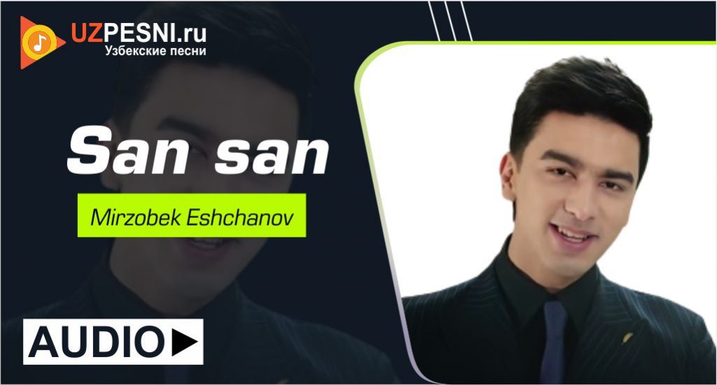 Mirzobek Eshchanov - San-san
