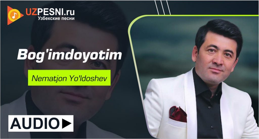 Nematjon Yo'ldoshev - Bog'imdo