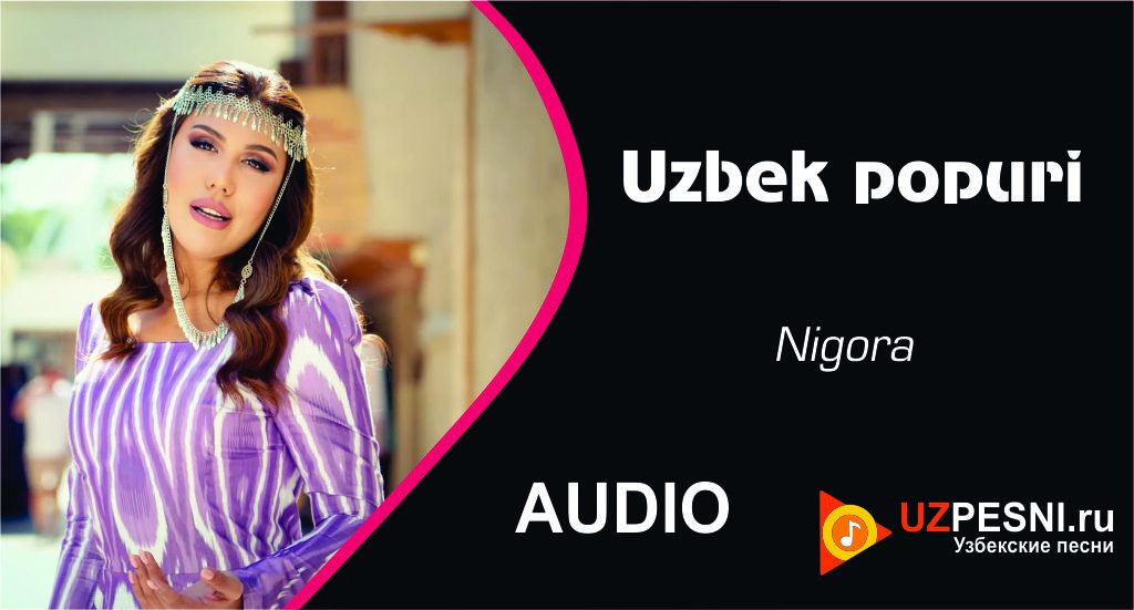 Nigora - Uzbek popuri 2023