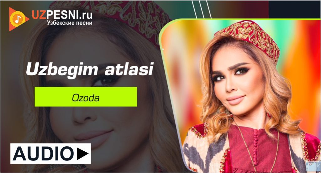 Ozoda - Uzbegim atlasi