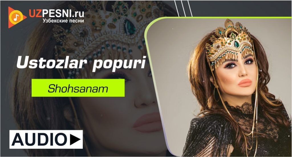 Shohsanam - Ustozlar popuri