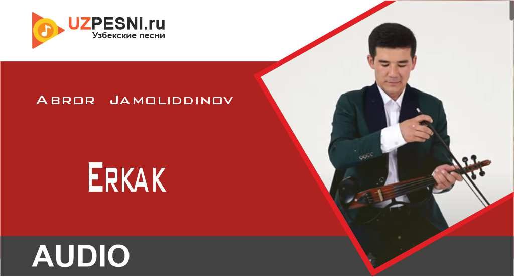 Abror Jamoliddinov - Erkak