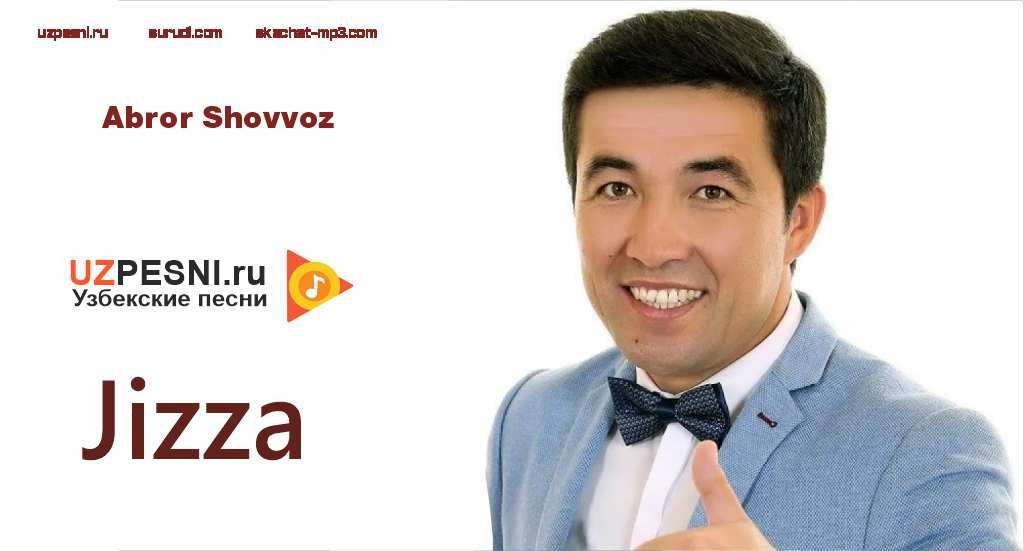 Abror Shovvoz - Jizza