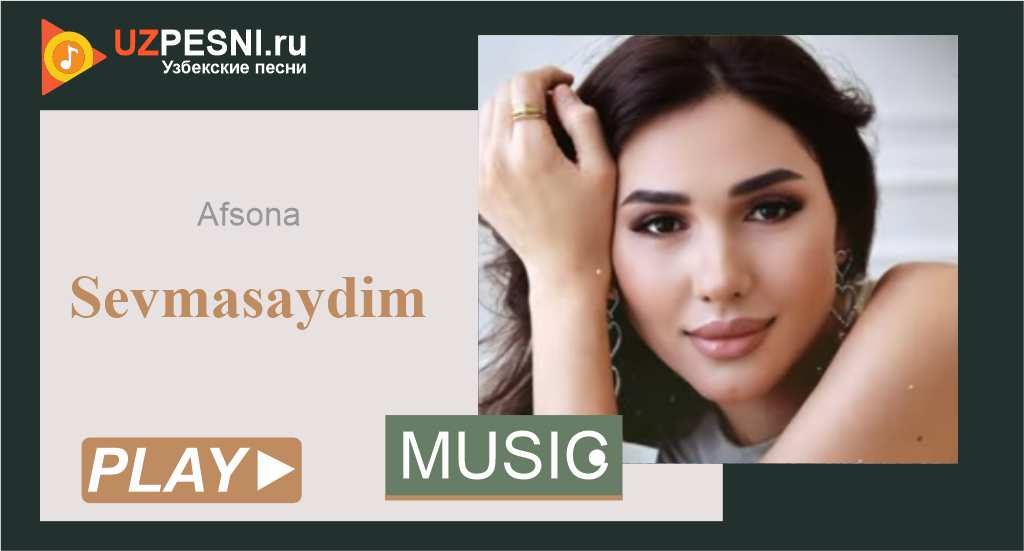 Afsona - Sevmasaydim