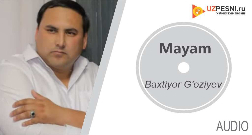 Baxtiyor G'oziyev - Mayam