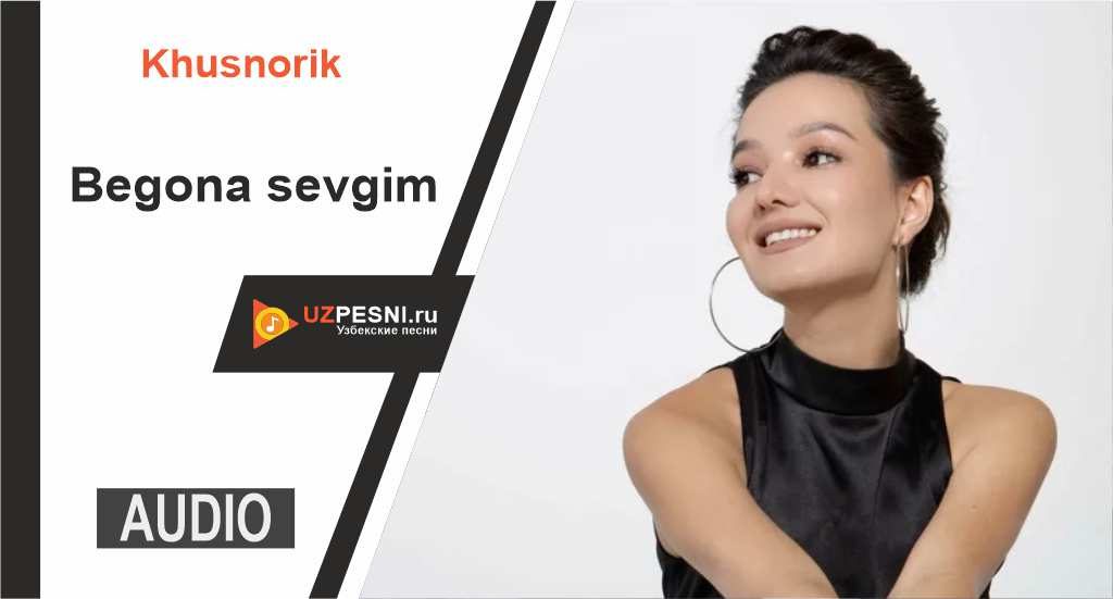 Khusnorik - Begona sevgim