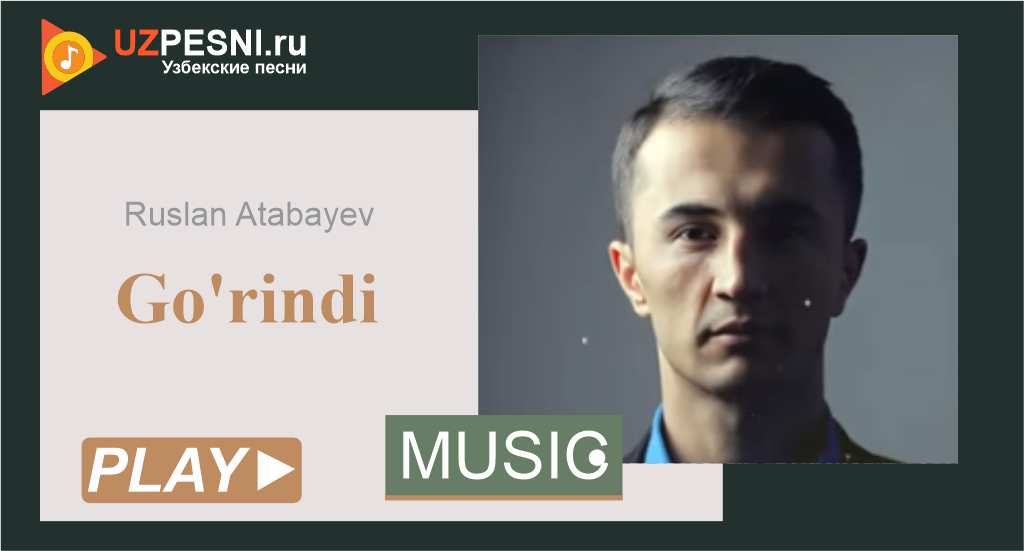 Ruslan Atabayev - Go'rindi