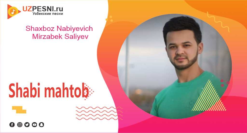 Shaxboz Nabiyevich & Mirzabek Saliyev - Shabi mahtob