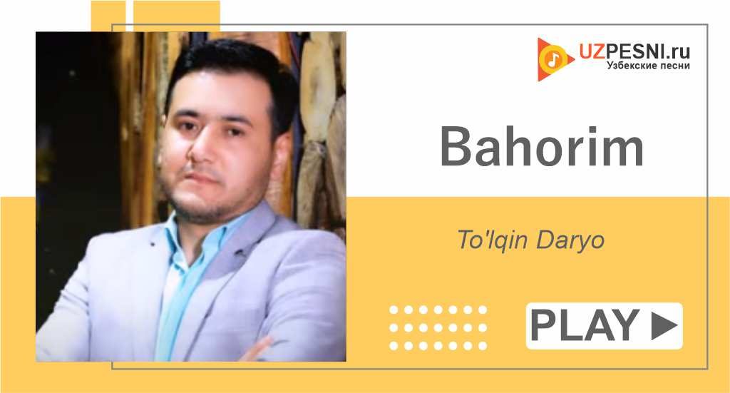 To'lqin Daryo - Bahorim