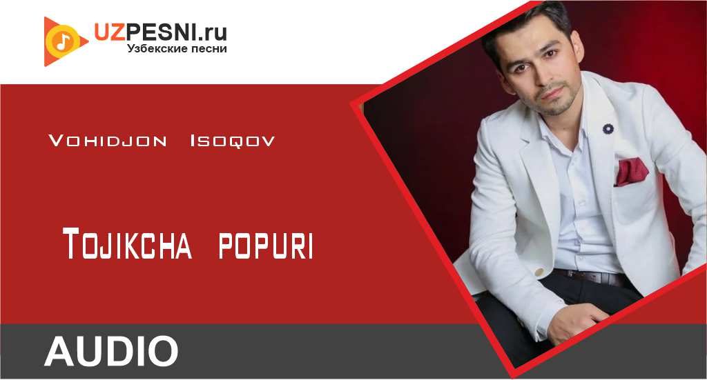 Vohidjon Isoqov - Tojikcha popuri