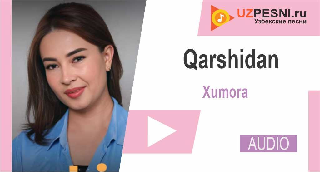 Xumora - Qarshidan