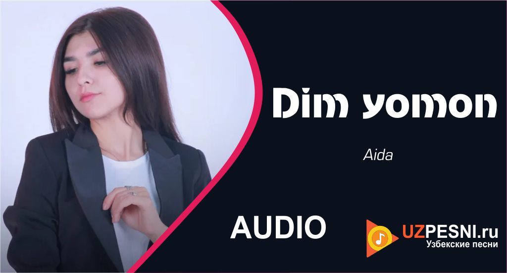 Aida - Dim yomon